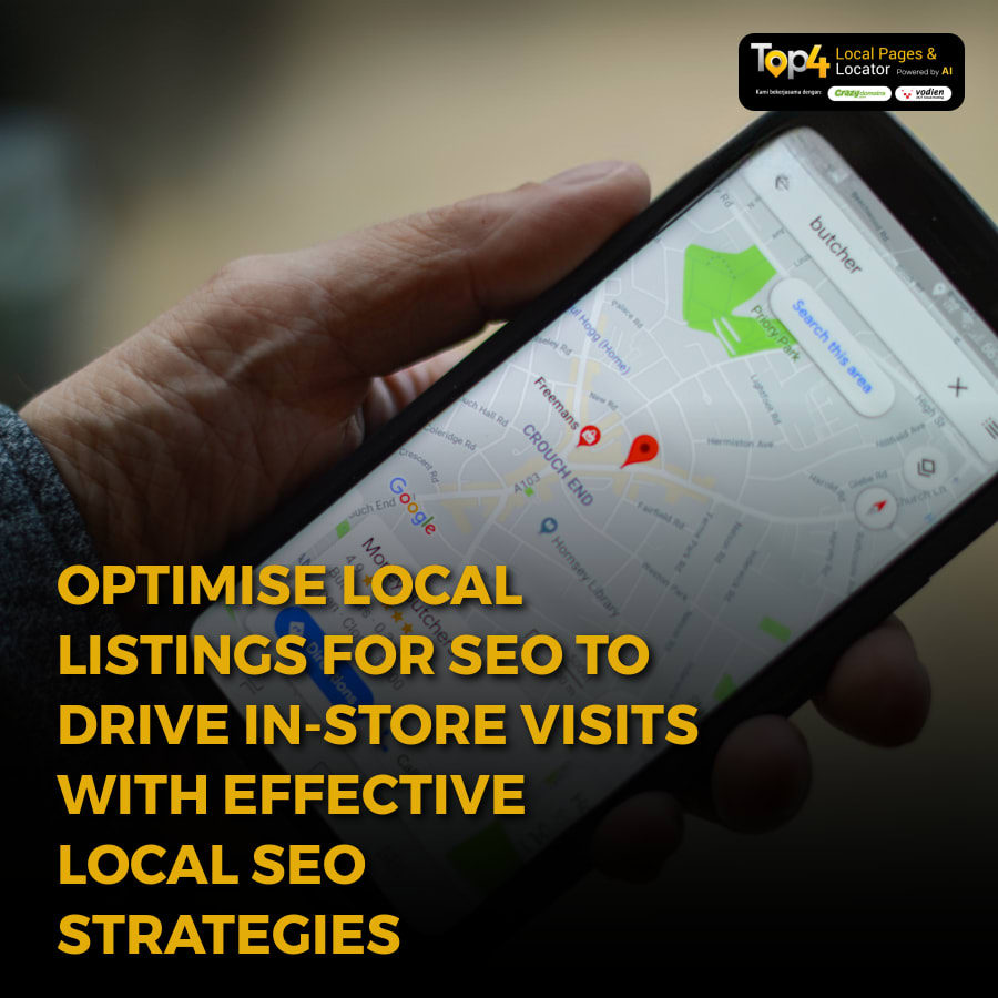 Optimise Local Listings for SEO to Drive In-Store Visits with Effective Local SEO Strategies