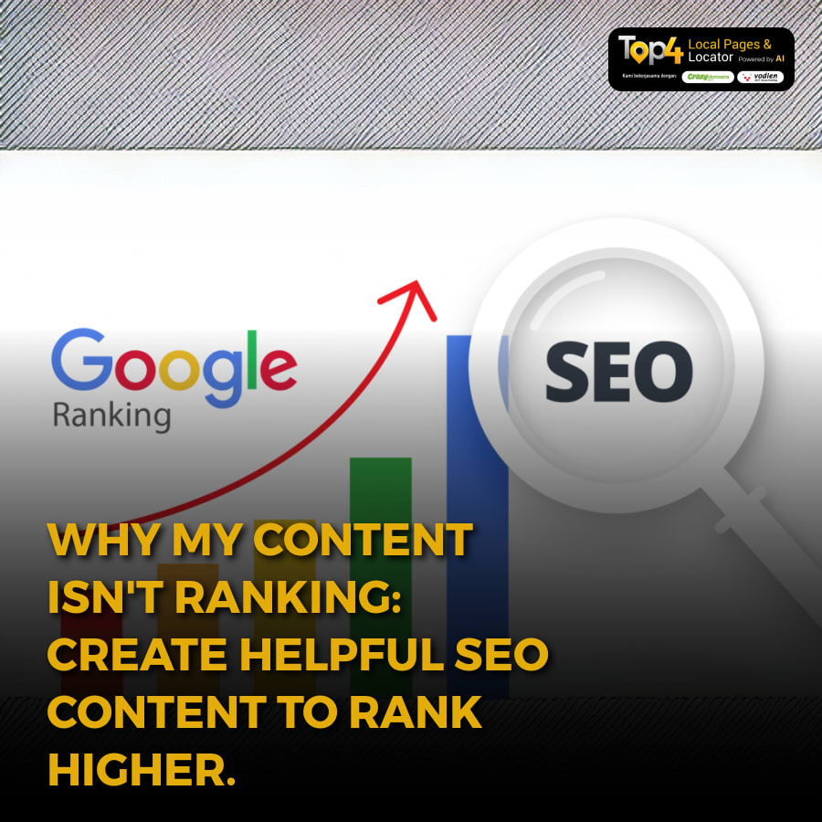 Why My Content Isn’t Ranking: Create Helpful SEO Content to Rank Higher